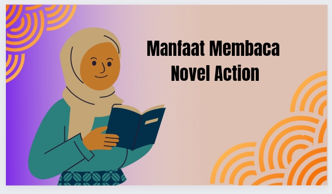 manfaat membaca novel action